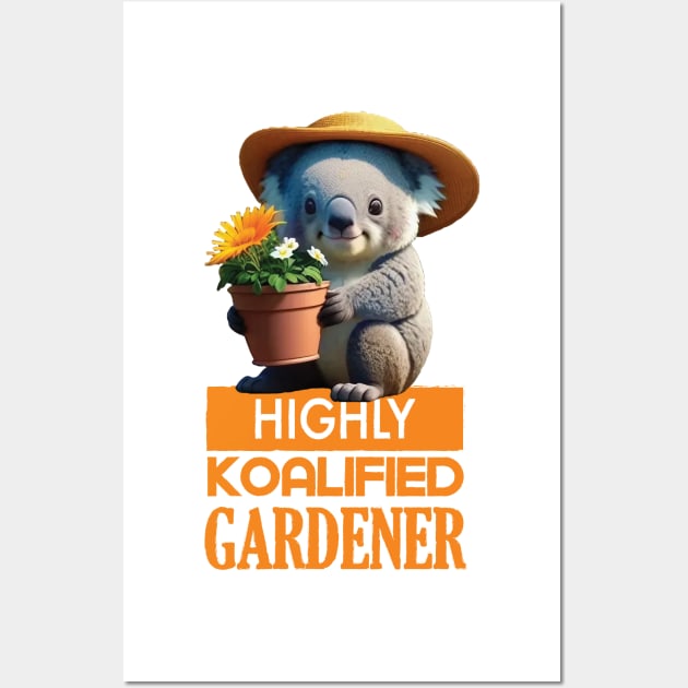 Just a Highly Koalified Gardener Koala 2 Wall Art by Dmytro